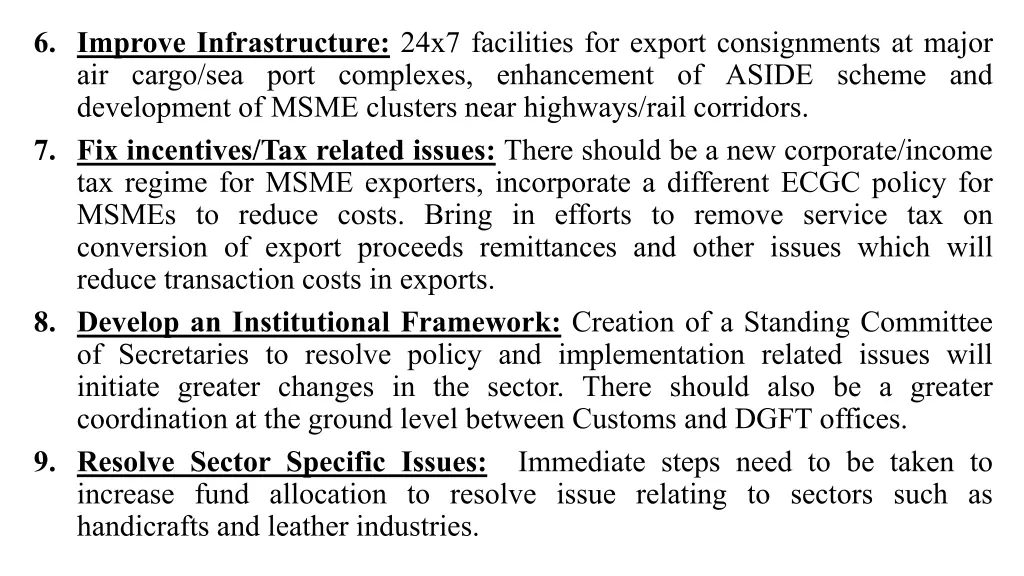 6 improve infrastructure 24x7 facilities