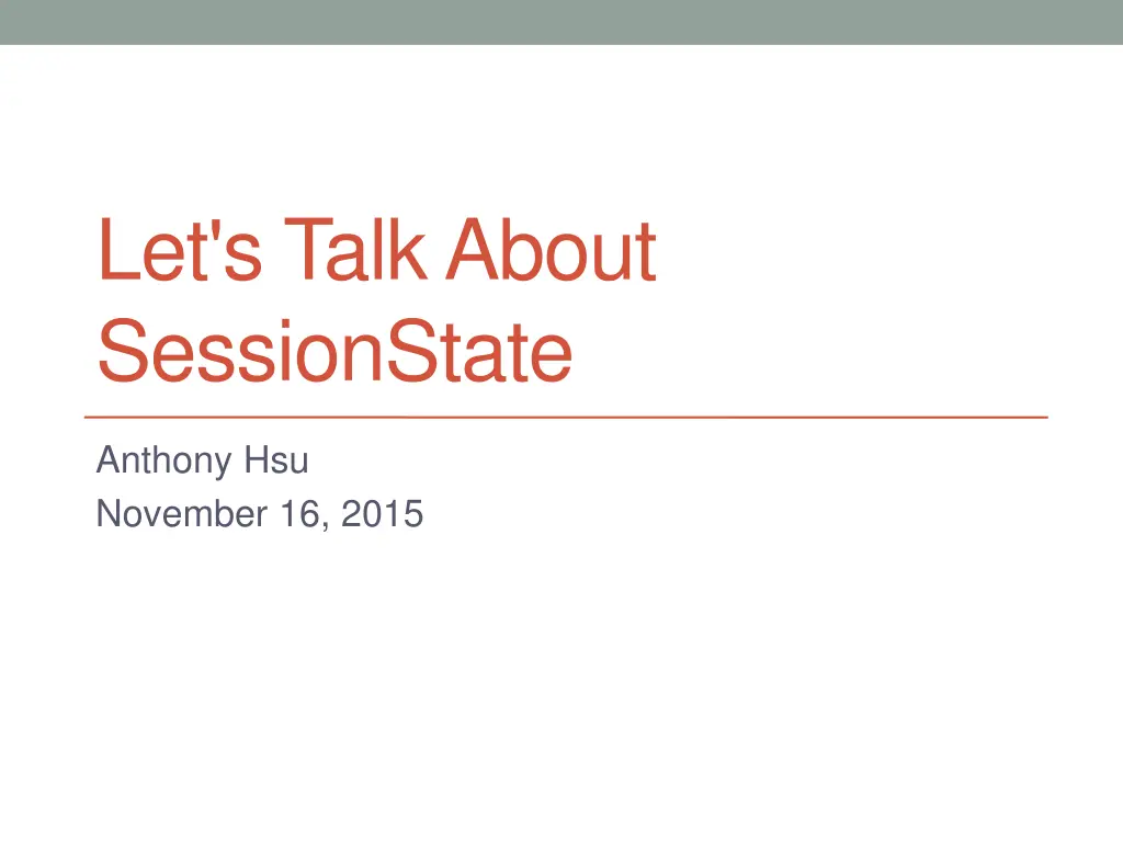 let s talk about sessionstate