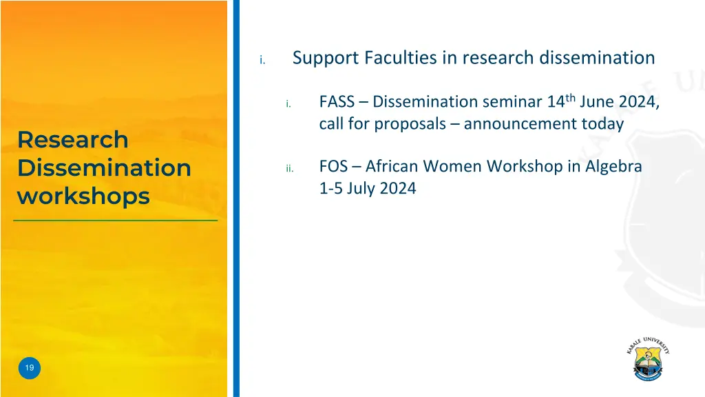 support faculties in research dissemination