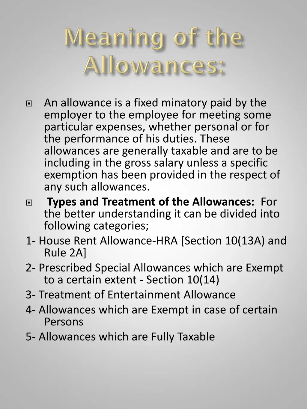 an allowance is a fixed minatory paid