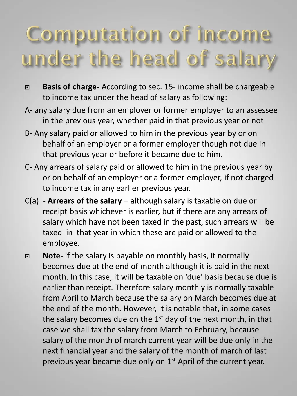 basis of charge according to sec 15 income shall