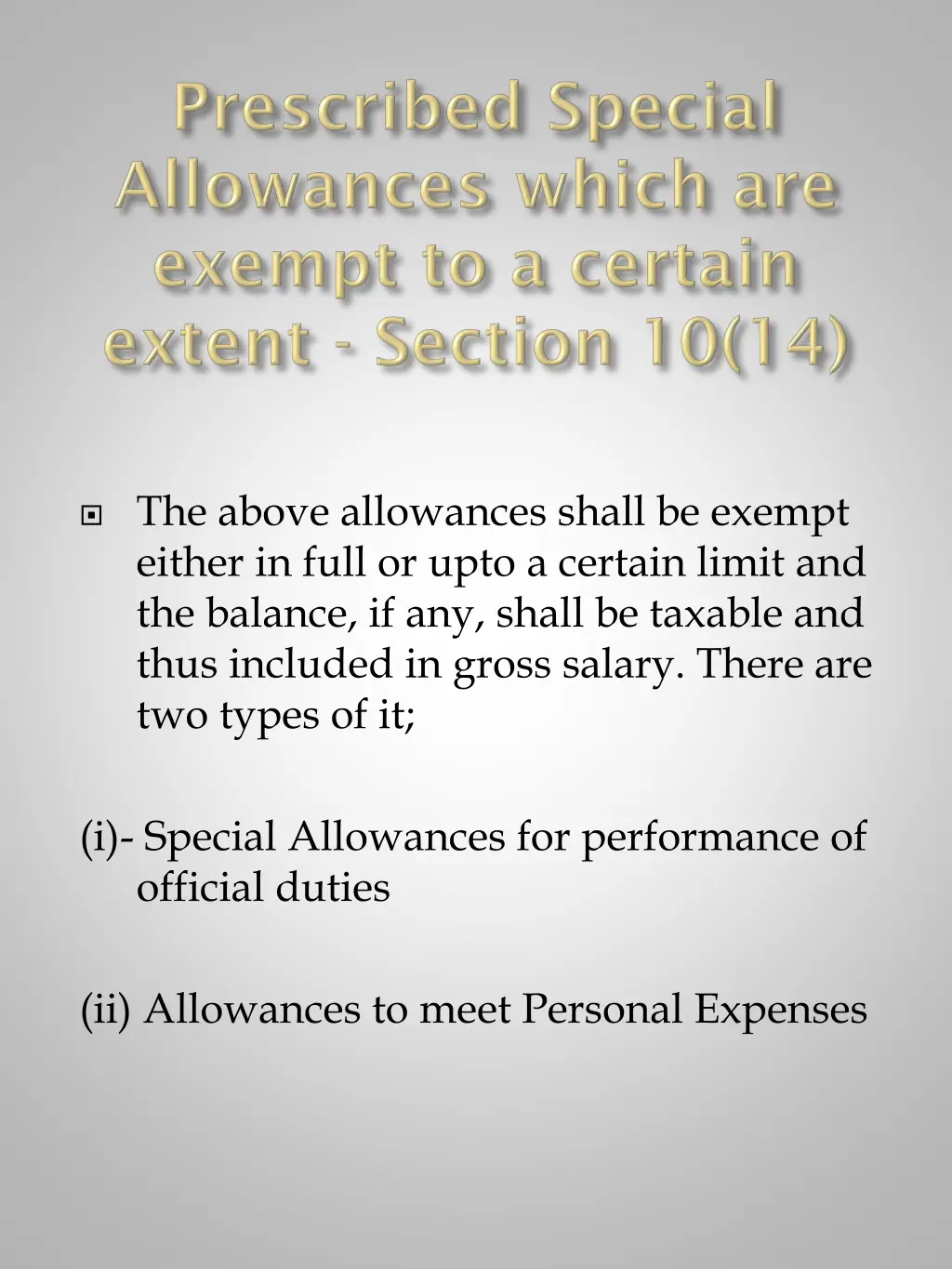 the above allowances shall be exempt either