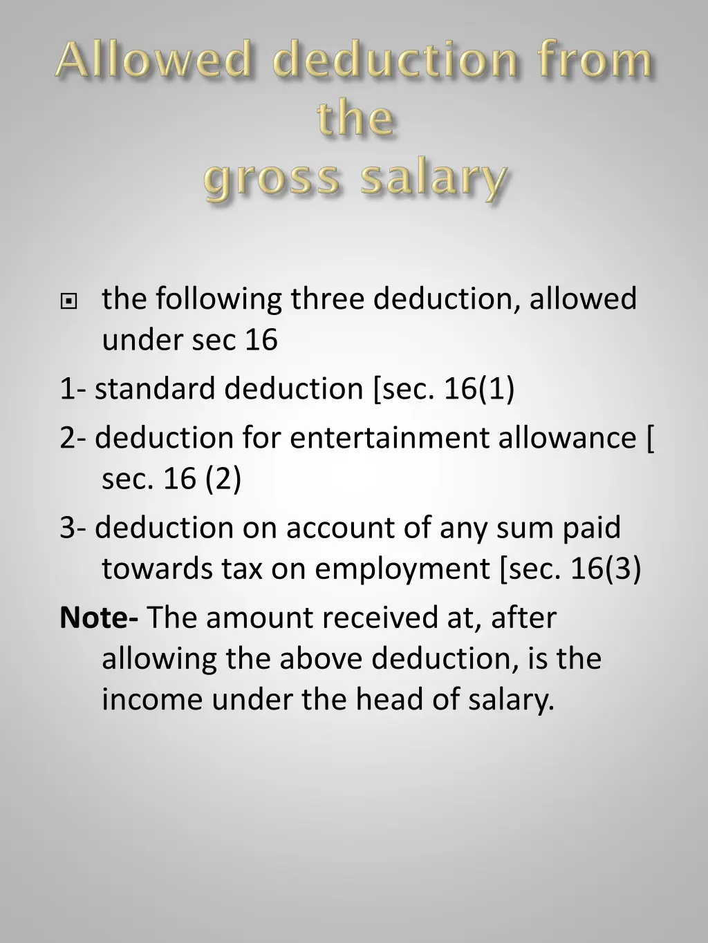 the following three deduction allowed under