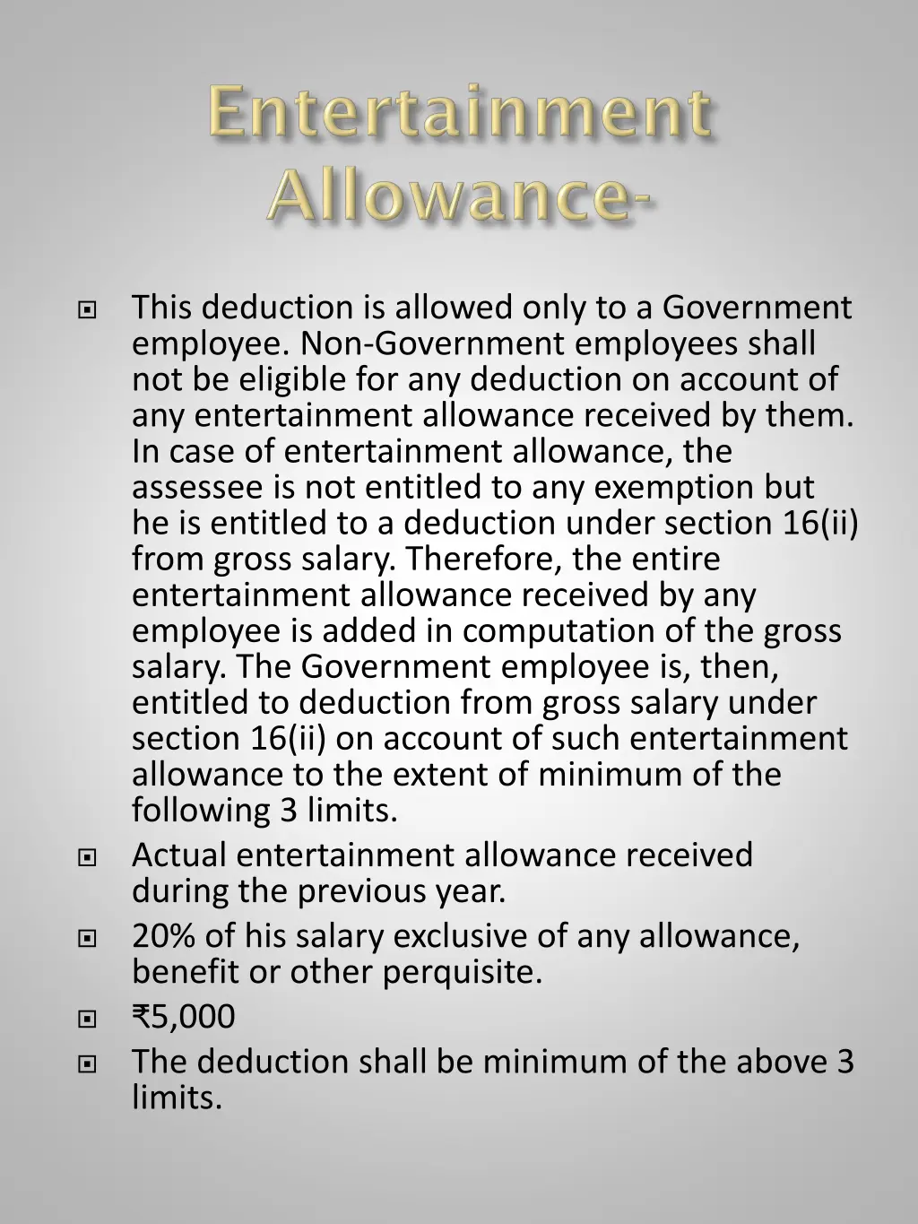 this deduction is allowed only to a government