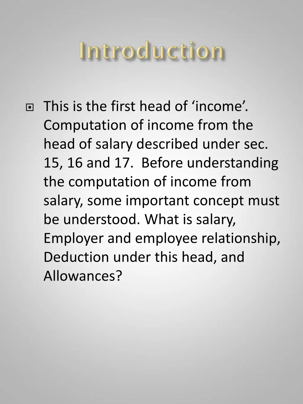 this is the first head of income computation