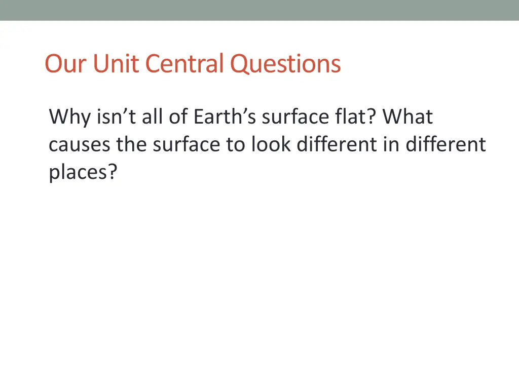our unit central questions