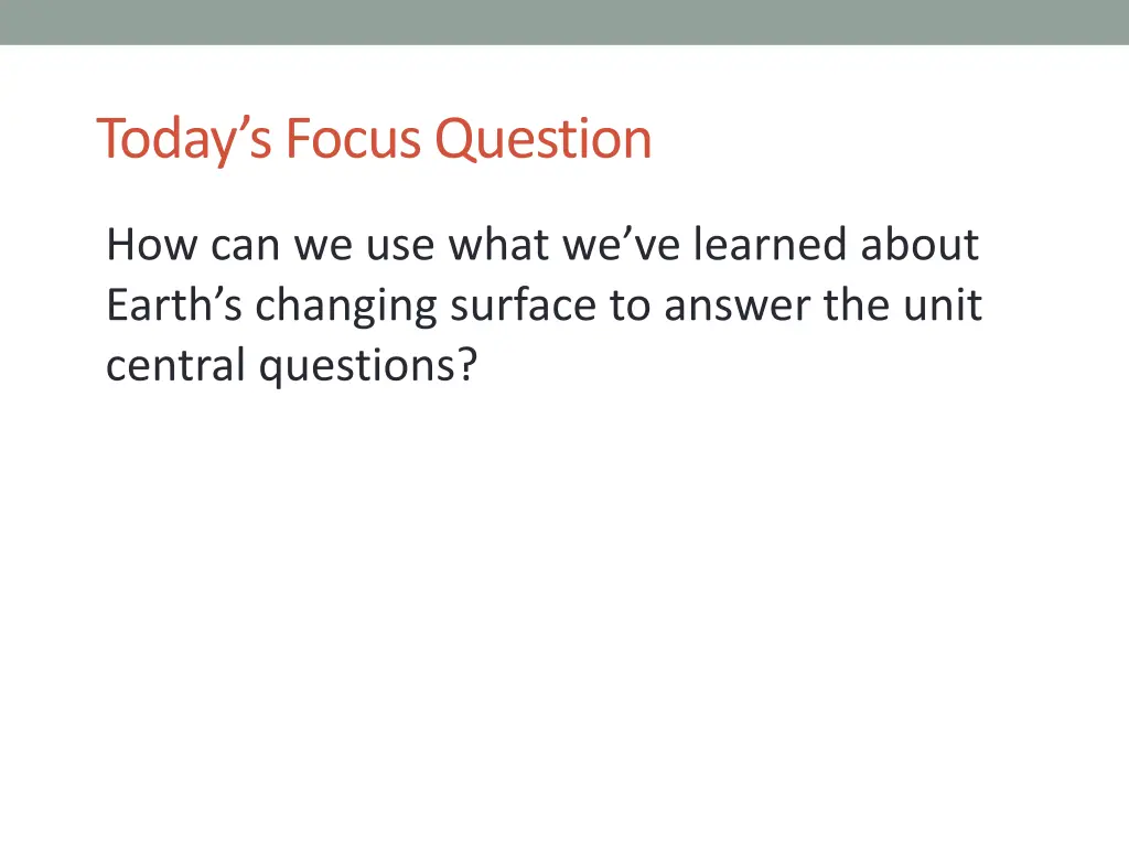 today s focus question