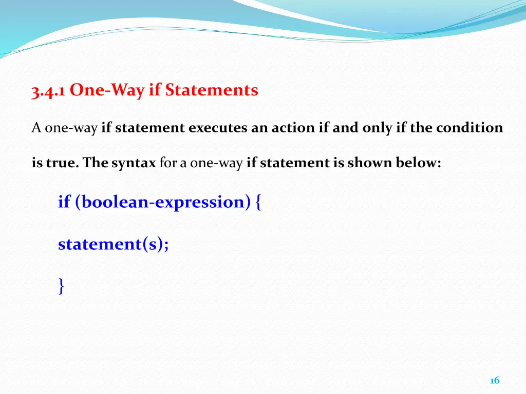 3 4 1 one way if statements