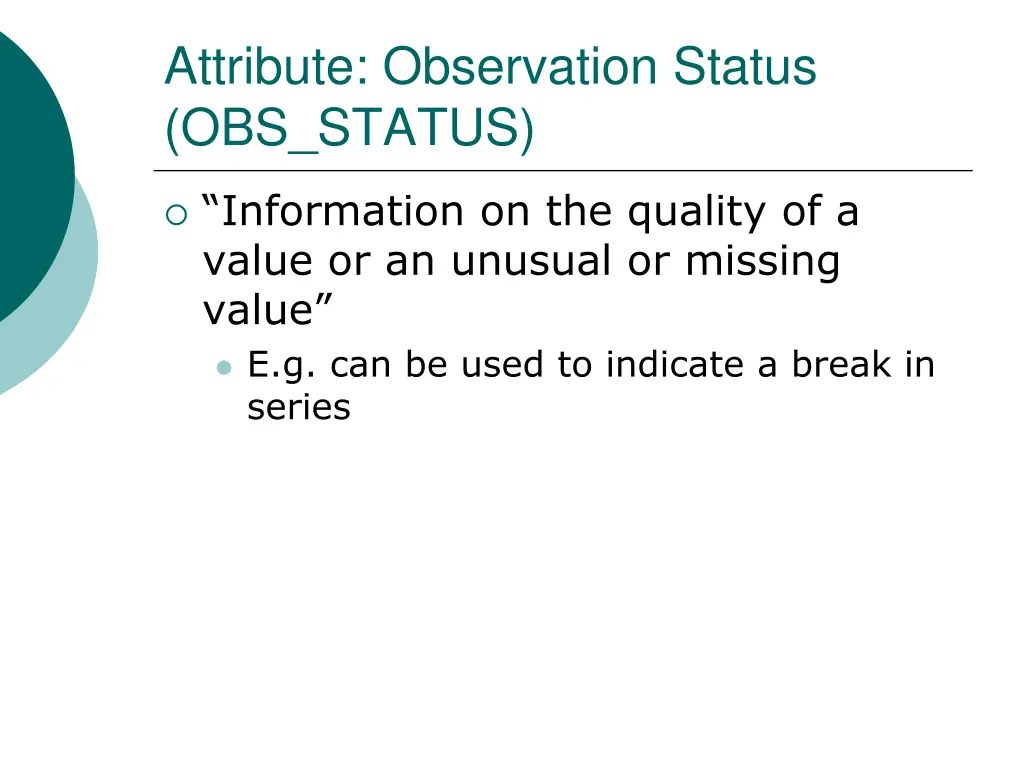 attribute observation status obs status