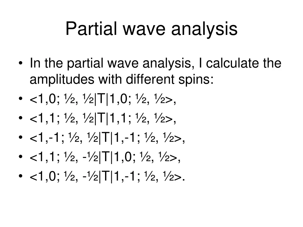 partial wave analysis