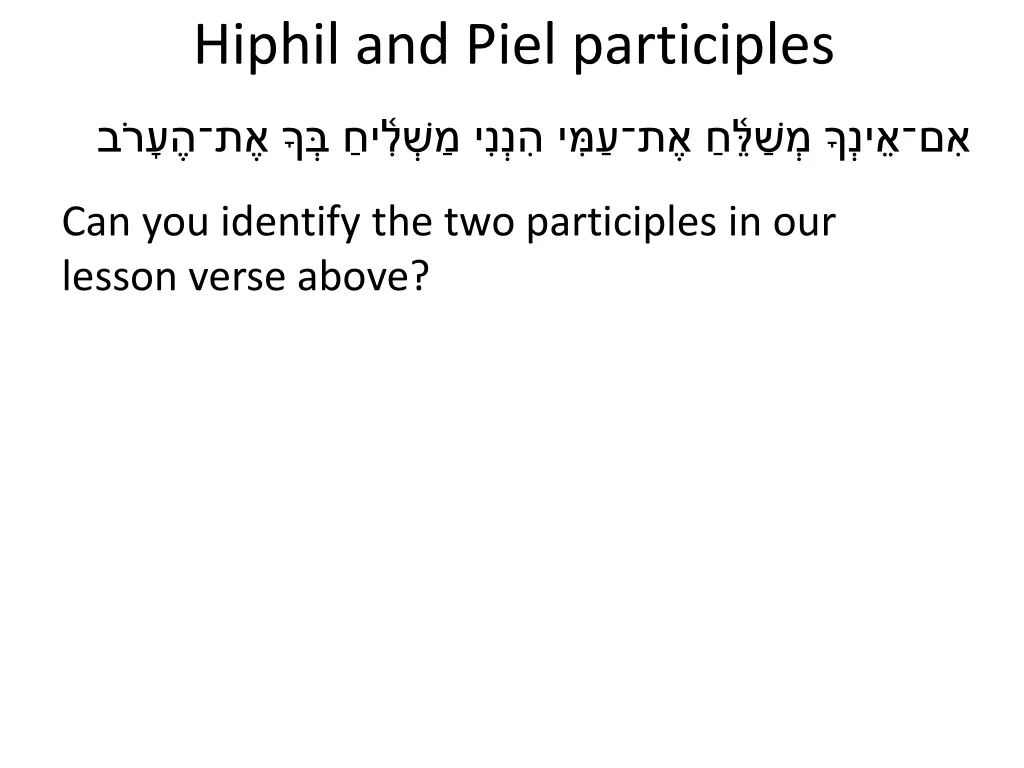 hiphil and piel participles 5