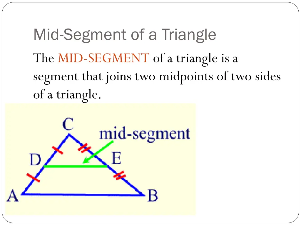 mid segment of a triangle the mid segment