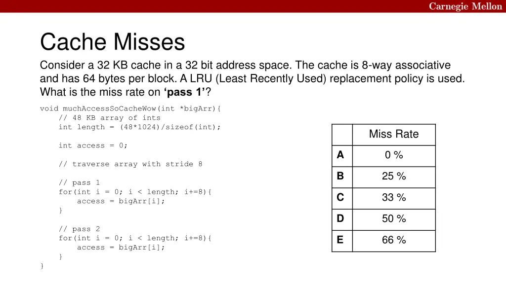 cache misses consider a 32 kb cache