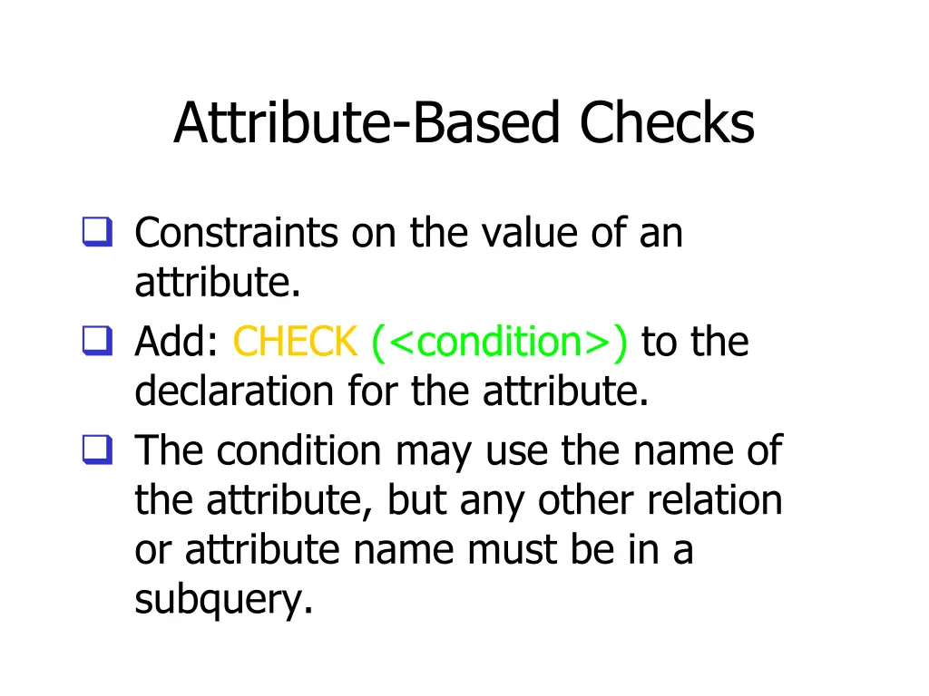 attribute based checks
