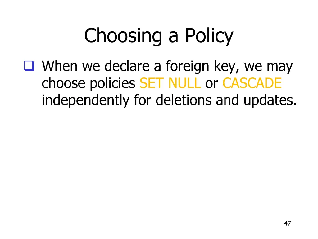 choosing a policy
