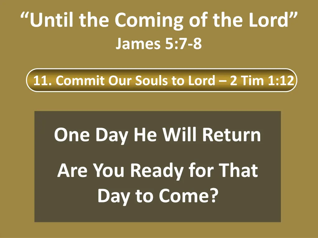 until the coming of the lord james 5 7 8 2