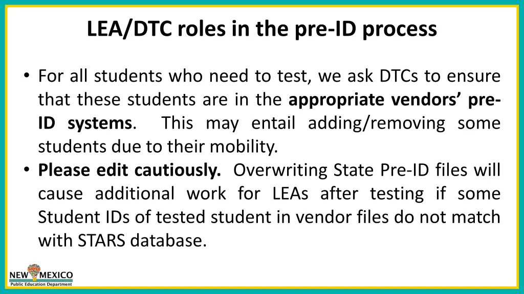lea dtc roles in the pre id process