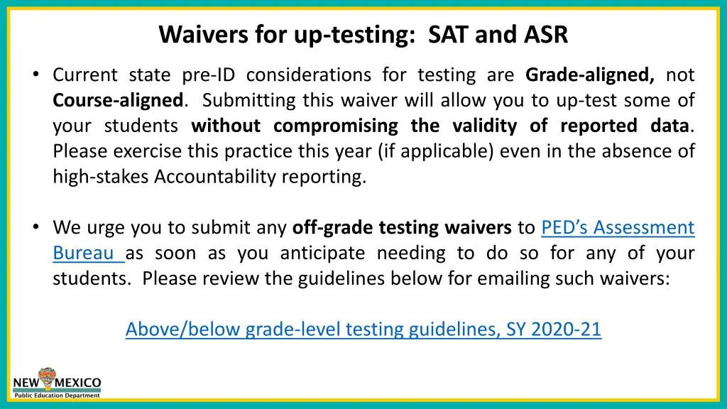 waivers for up testing sat and asr