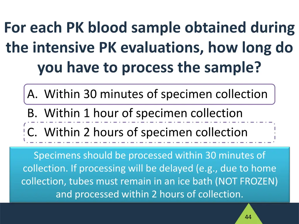 for each pk blood sample obtained during 1