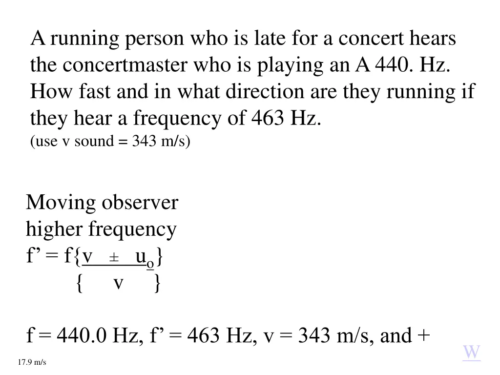 a running person who is late for a concert hears
