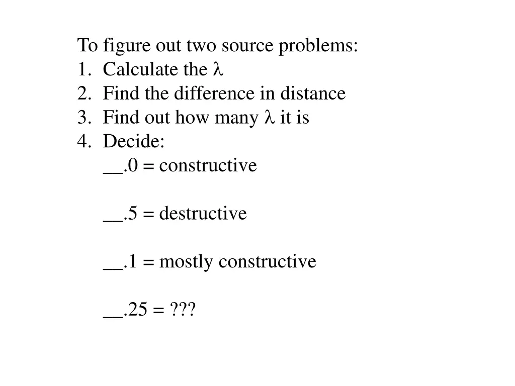 to figure out two source problems 1 calculate