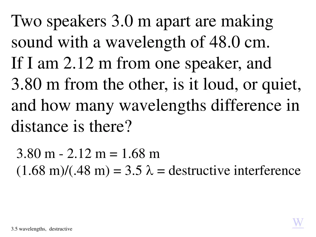 two speakers 3 0 m apart are making sound with 1