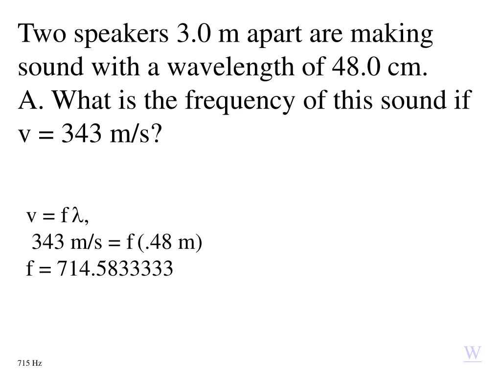 two speakers 3 0 m apart are making sound with