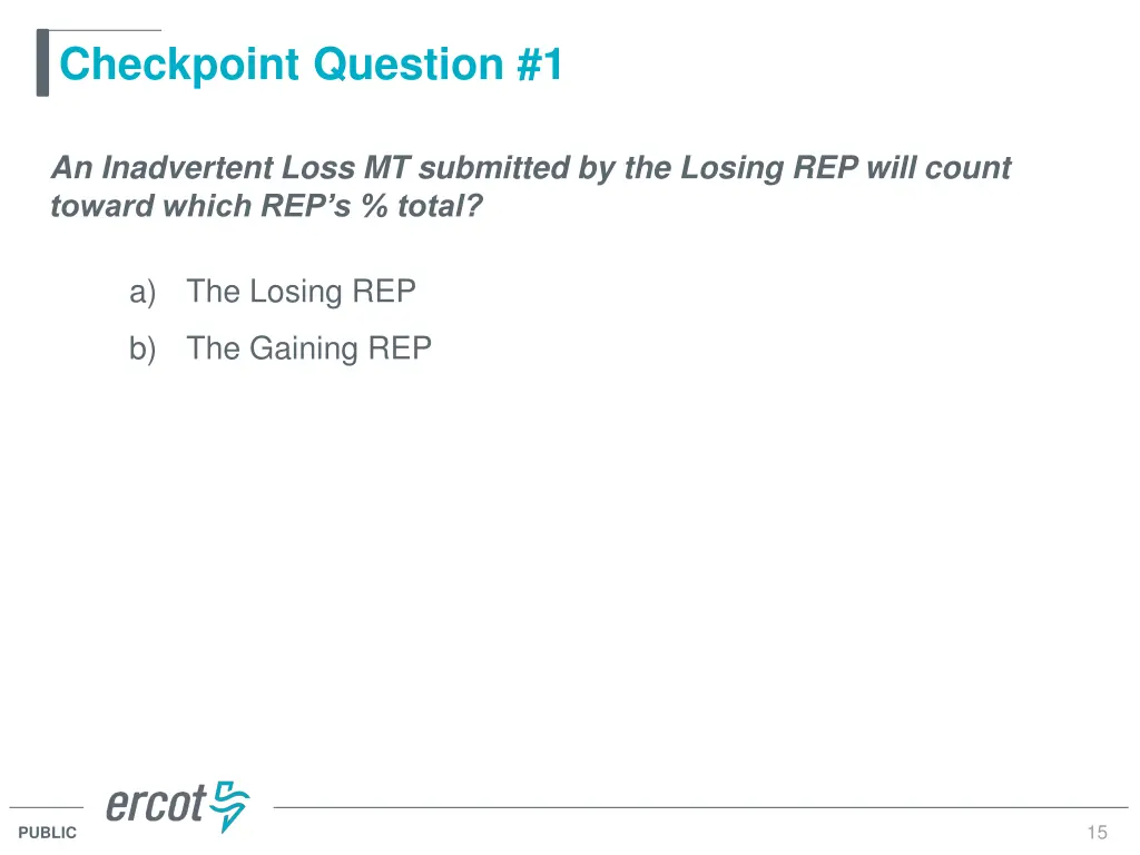 checkpoint question 1