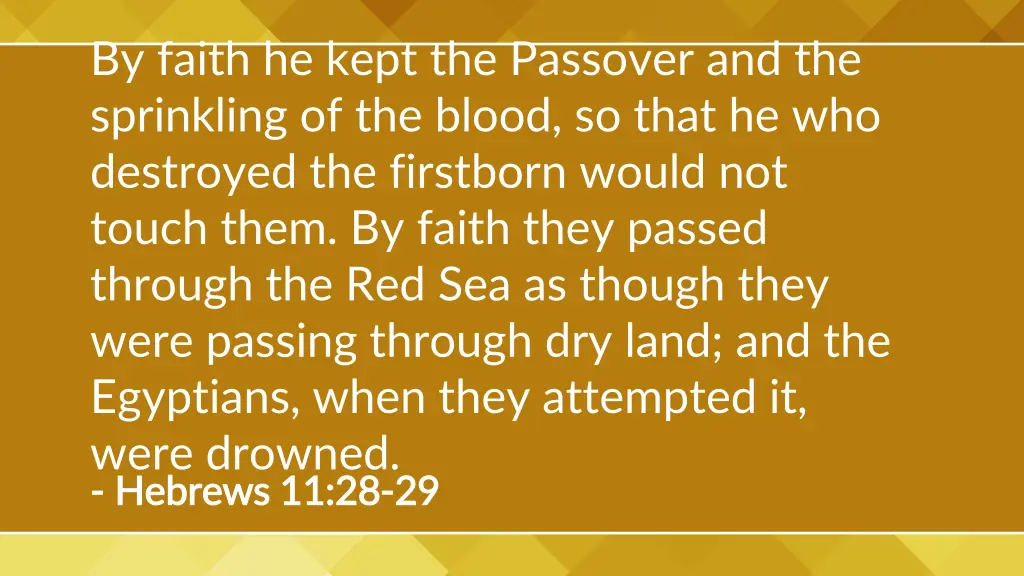 by faith he kept the passover and the sprinkling