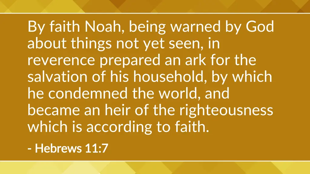 by faith noah being warned by god about things