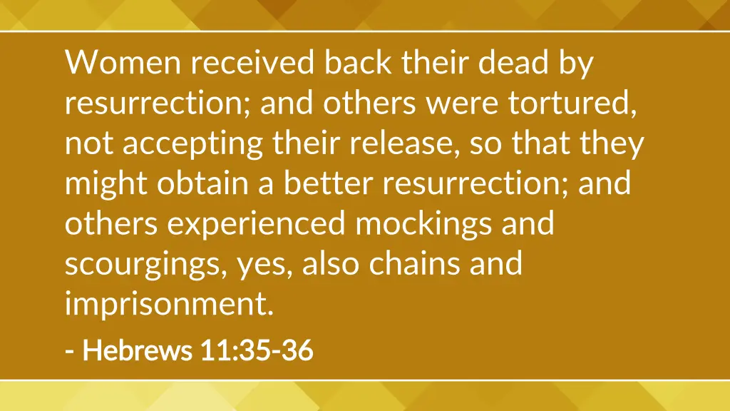 women received back their dead by resurrection