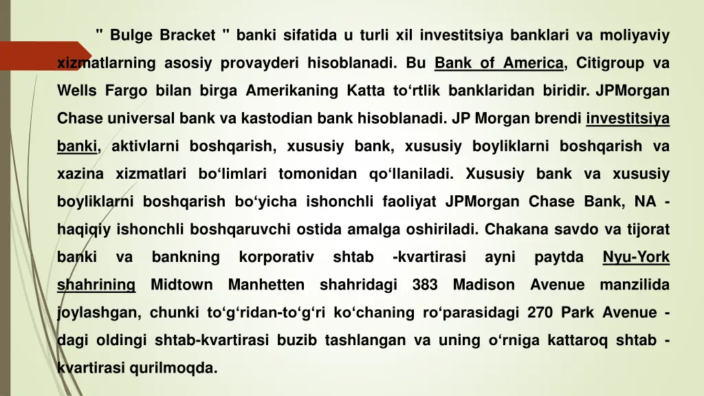 bulge bracket banki sifatida u turli