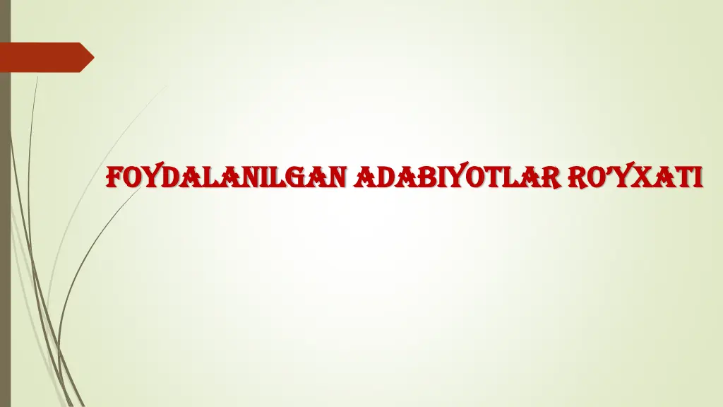 foydalanilgan foydalanilgan adabiyotlar