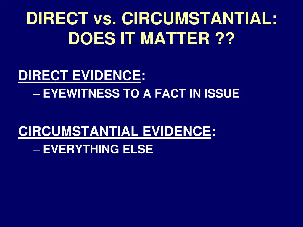 direct vs circumstantial does it matter