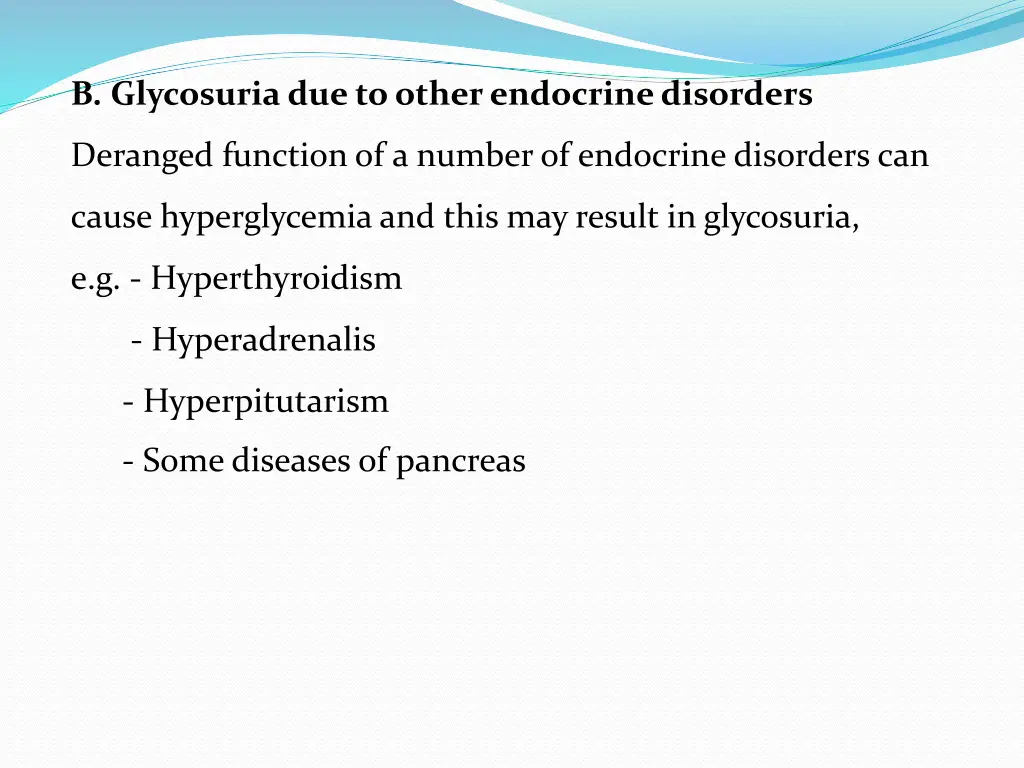 b glycosuria due to other endocrine disorders