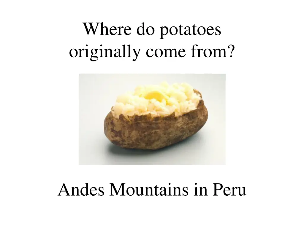where do potatoes originally come from
