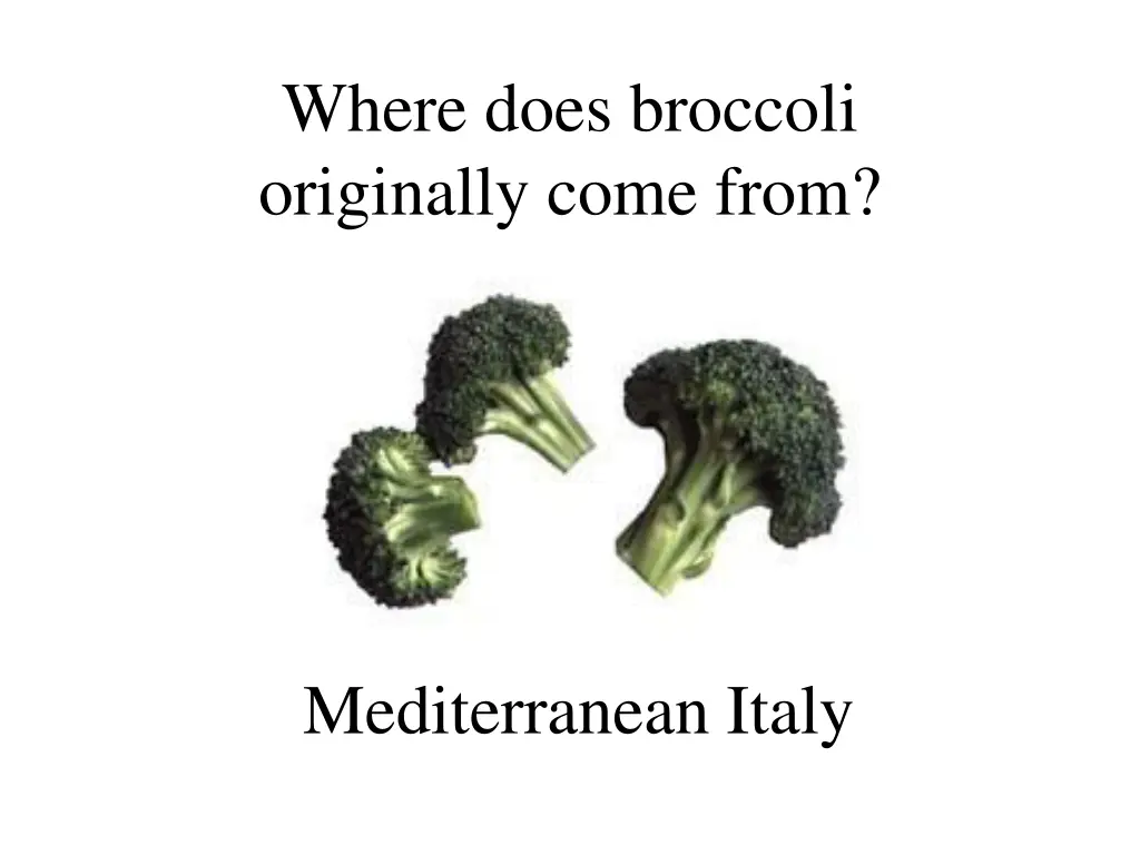 where does broccoli originally come from