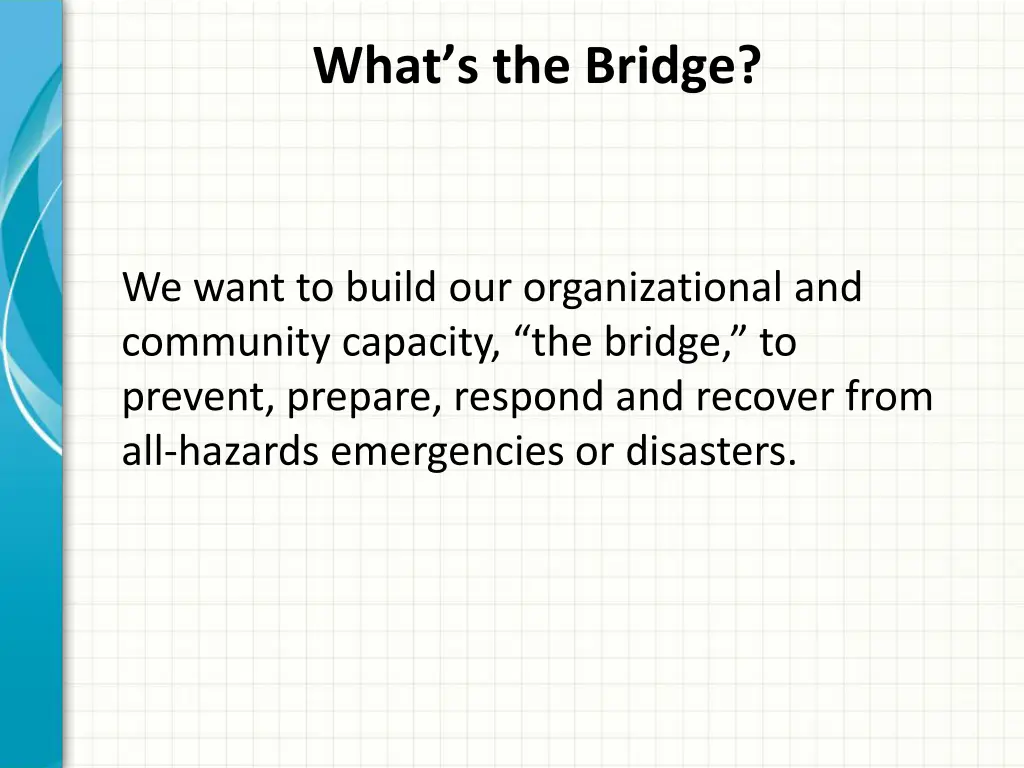 what s the bridge