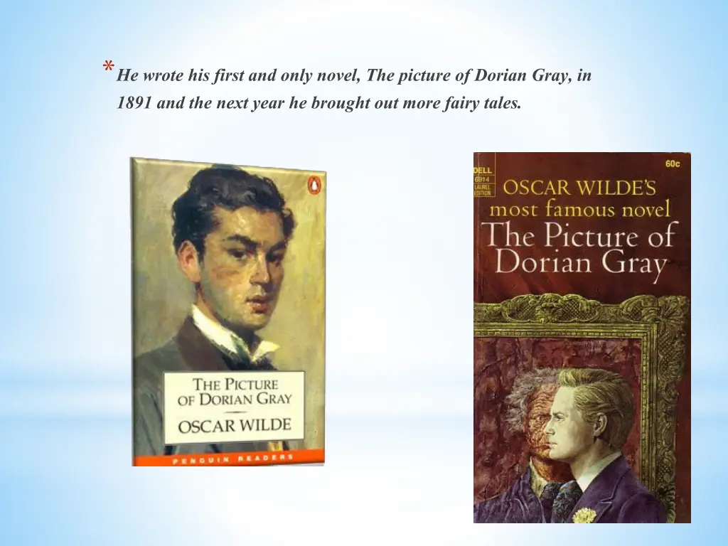 he wrote his first and only novel the picture