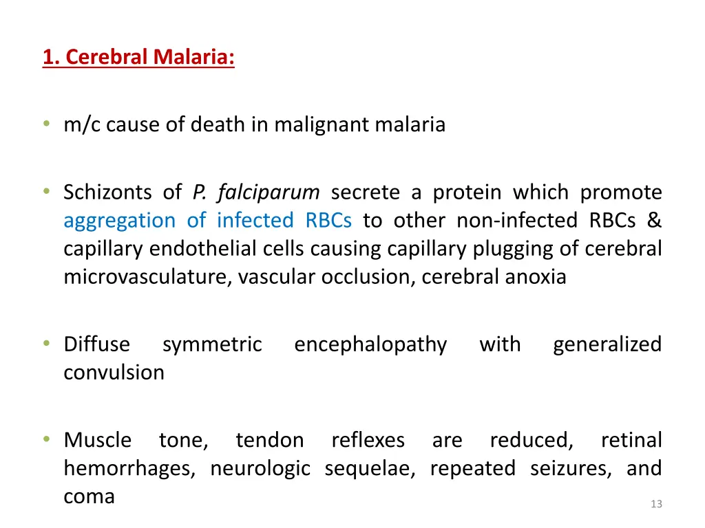 1 cerebral malaria
