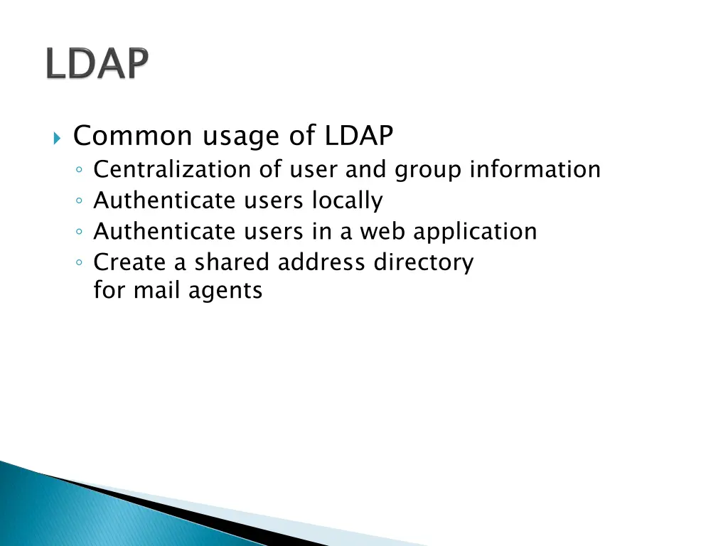 common usage of ldap centralization of user