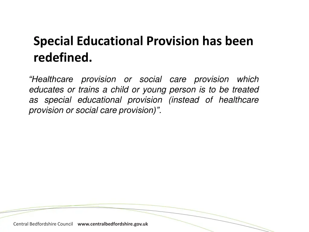 special educational provision has been redefined