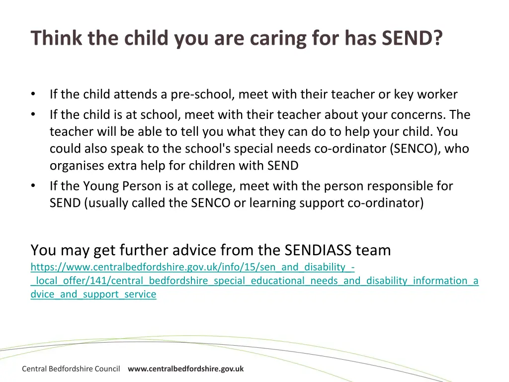 think the child you are caring for has send