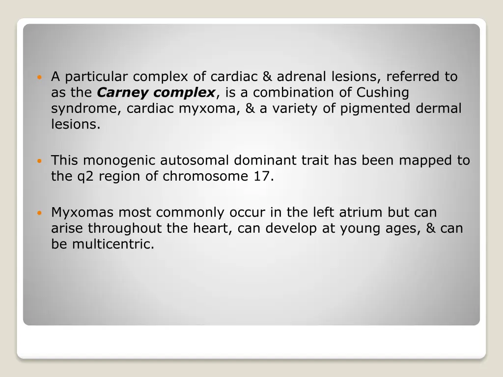 a particular complex of cardiac adrenal lesions