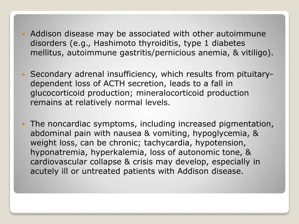 addison disease may be associated with other