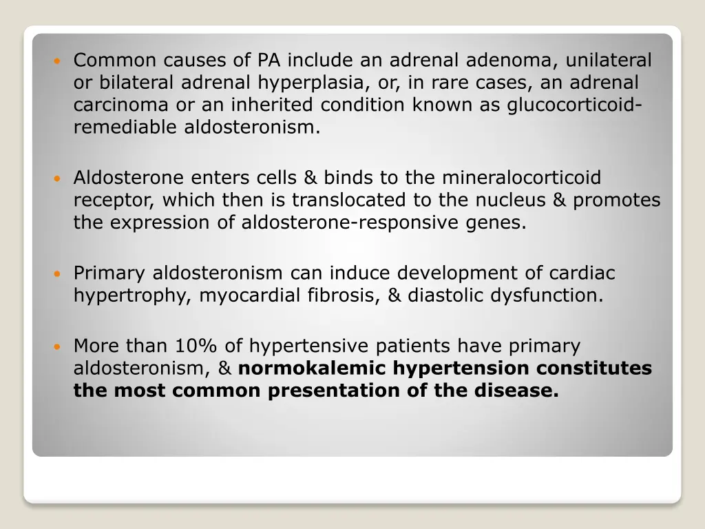 common causes of pa include an adrenal adenoma