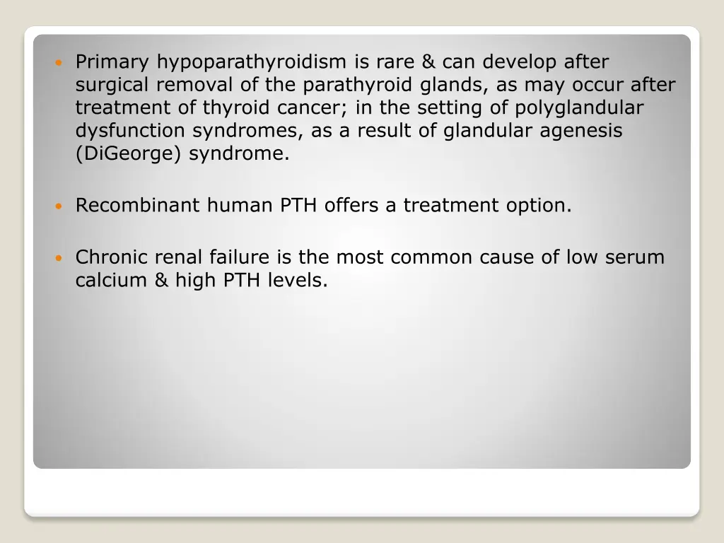 primary hypoparathyroidism is rare can develop
