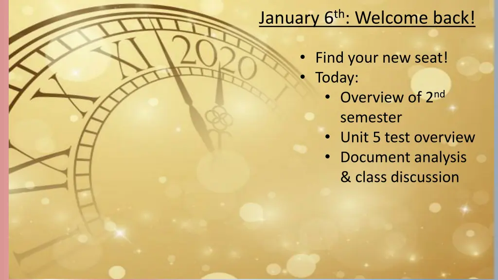 january 6 th welcome back