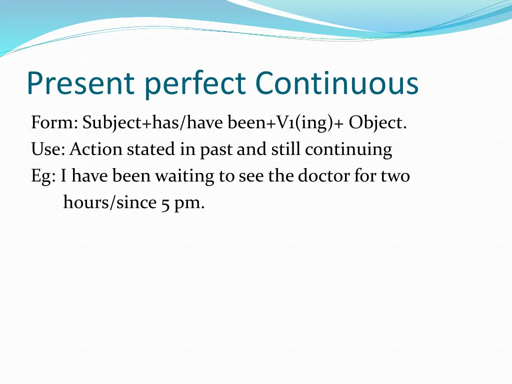 present perfect continuous