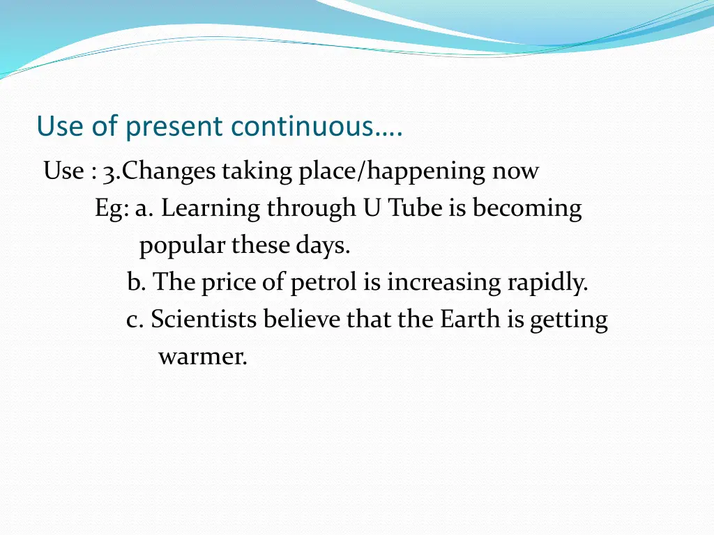 use of present continuous